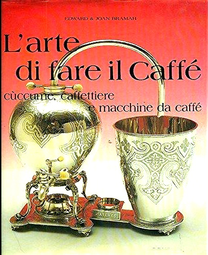 L'arte di fare il caffè. Cùccume, caffettiere e macchine da caffè.