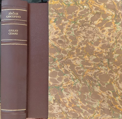 Giulio Cesare. Uomo d'armi, di stato e di lettere.