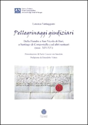 9788895945101-Pellegrinaggi giudiziari. Dalla Fiandra a San Nicola di Bari, a Santiago di Comp