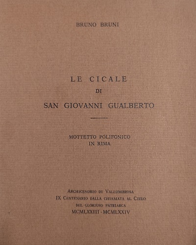 Le cicale di San Giovanni Gualberto. Mottetto polifonico in rima.