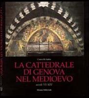 9788882151058-La cattedrale di  Genova nel Medioevo secoli VI-XIV.