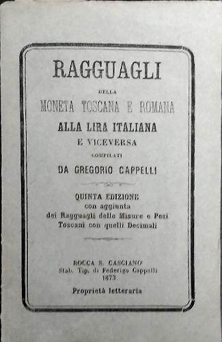 Ragguaglio della moneta toscana e romana alla lira italiana e viceversa compilat