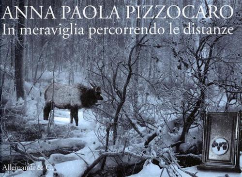 9788842222910-Anna Paola Pizzocaro In meraviglia percorrendo le distanze. Walking Distances in