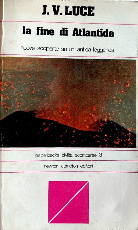 La fine di Atlantide. Nuove luci su un'antica leggenda.