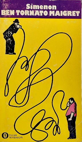 Ben tornato Maigret.