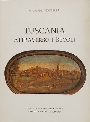 Tuscania Attraverso i secoli.