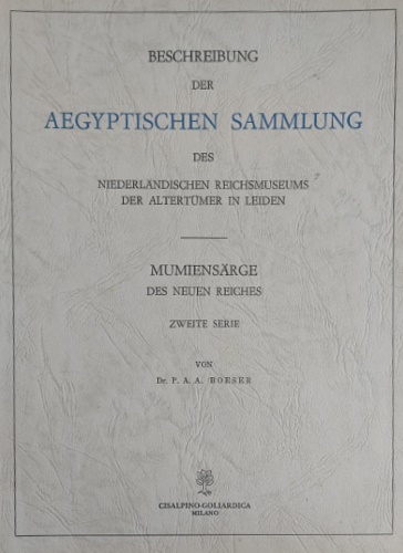 Beschreibung der Aegyptischen Sammlung des Niederlaendischen Reichsmuseums der A