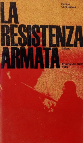 La resistenza armata (1943-1945).