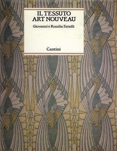 9788877370815-Il tessuto Art Nouveau. Disegno Moda Architettura.