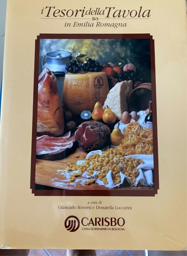 I tesori della tavola in Emilia Romagna.