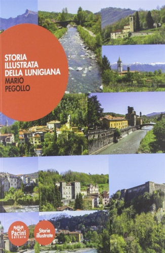 9788863154221-Storia illustrata della Lunigiana.