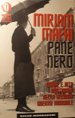 9788804404385-Pane nero. Donne e vita quotidiana nella seconda guerra mondiale.