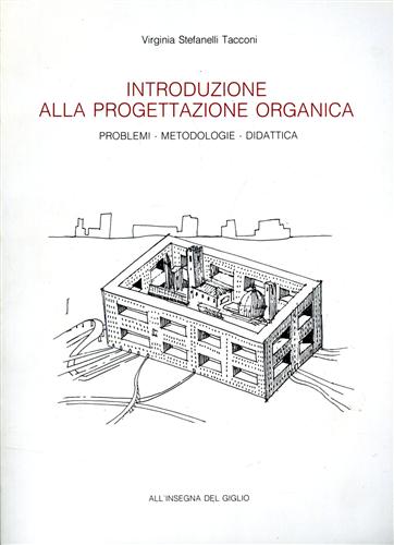 9788878140967-Introduzione alla progettazione organica. Problemi-Metodologie-Didattica.