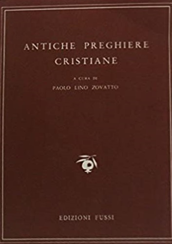Antiche preghiere cristiane.