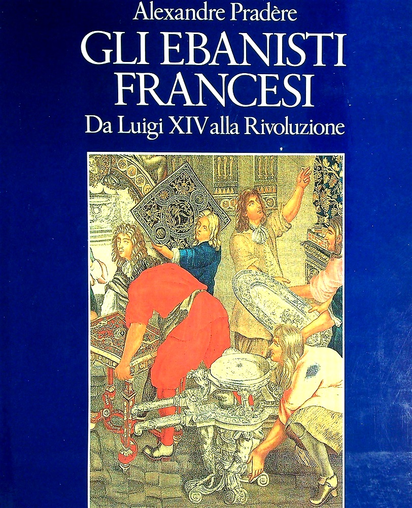 9788835500360-Gli ebanisti francesi da Luigi XIV alla Rivoluzione.
