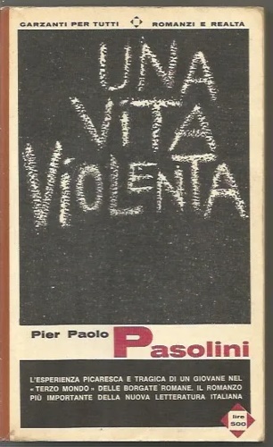 Una vita violenta.