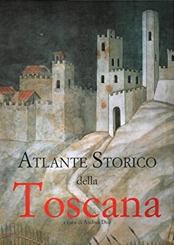9788871662008-Atlante Storico della Toscana.