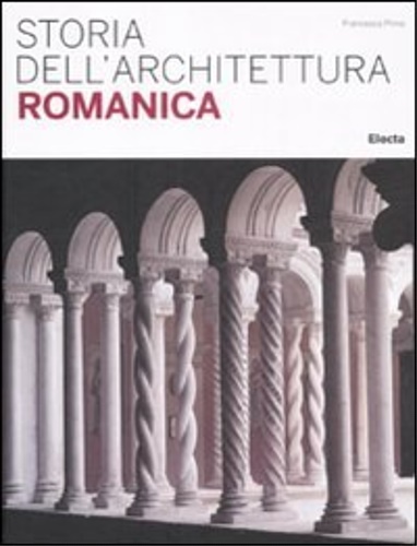 9788837086626-Storia dell'architettura romanica.