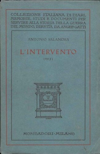 L'Intervento 1915. Ricordi e pensieri.