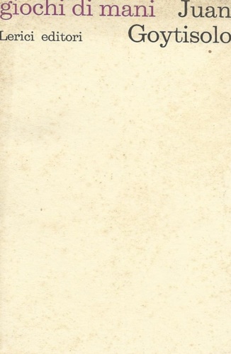 Giochi di mani. Romanzo.