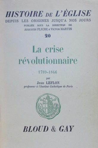 La crise révolutionnaire 1789- 1846.