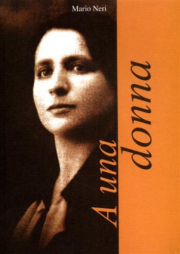 A una donna. Poesie.
