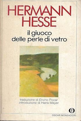 Il Giuoco delle perle di vetro. Saggio biografico sul Magister Ludi Josef Knecht