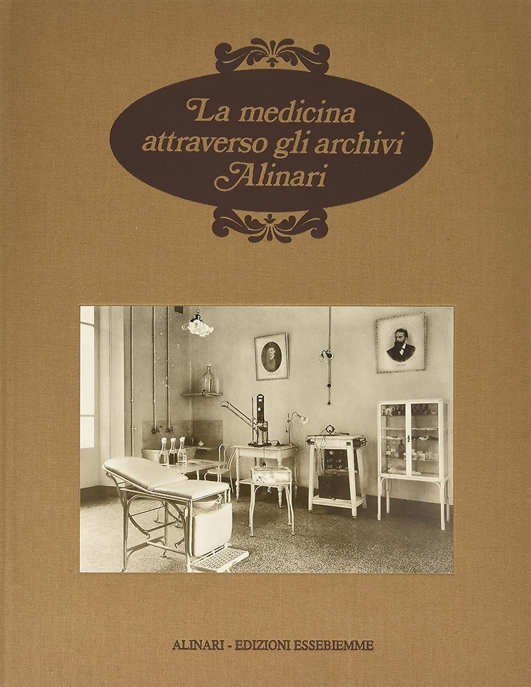 9788884850935-La medicina attraverso gli archivi Alinari.