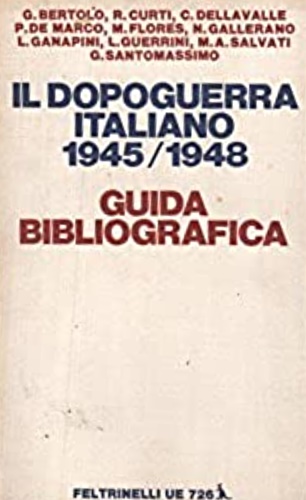 Il dopoguerra italiano (1945-1948). Guida bibliografica.