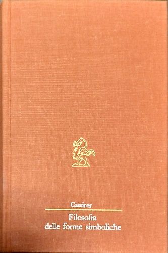 Filosofia delle forme simboliche. Vol.II: Il pensiero mitico.