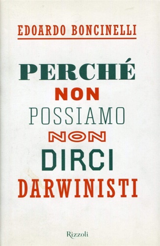 9788817034258-Perchè non possiamo non dirci darwinisti.