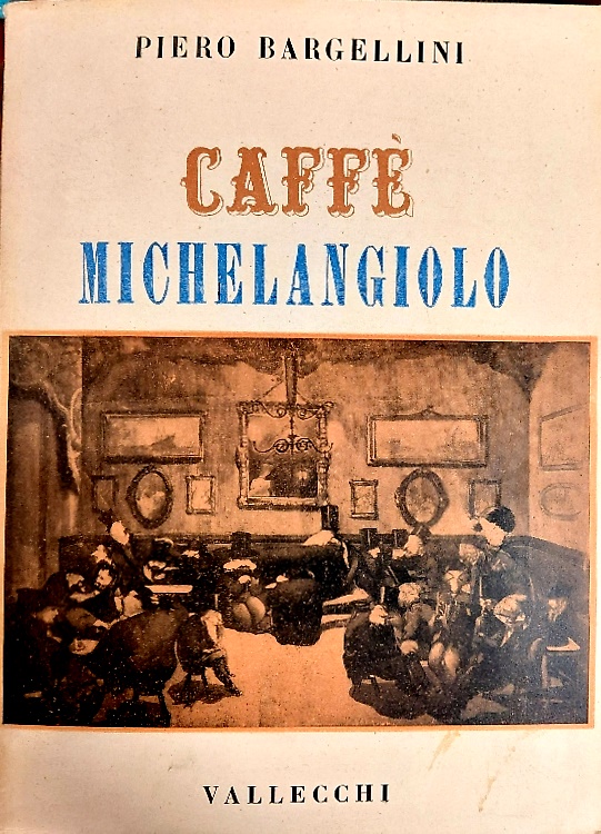 Caffè Michelangiolo.