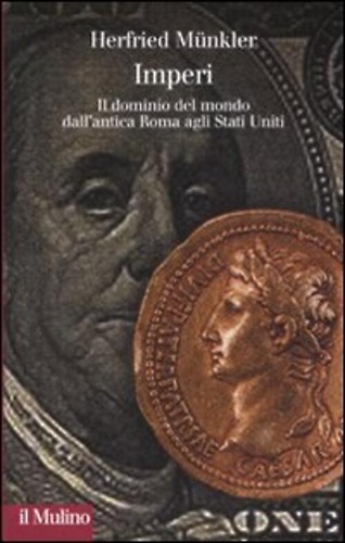 9788815124029-Imperi. Il dominio del mondo dall'antica Roma agli Stati Uniti.