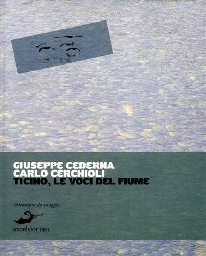 9788861581074-Ticino, le voci del fiume. Storie d'acua e di terra.