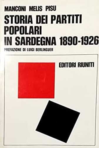Storia dei partiti popolari in Sardegna 1890-1926.