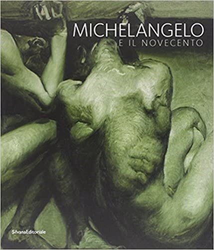 9788836629169-Michelangelo e il Novecento.