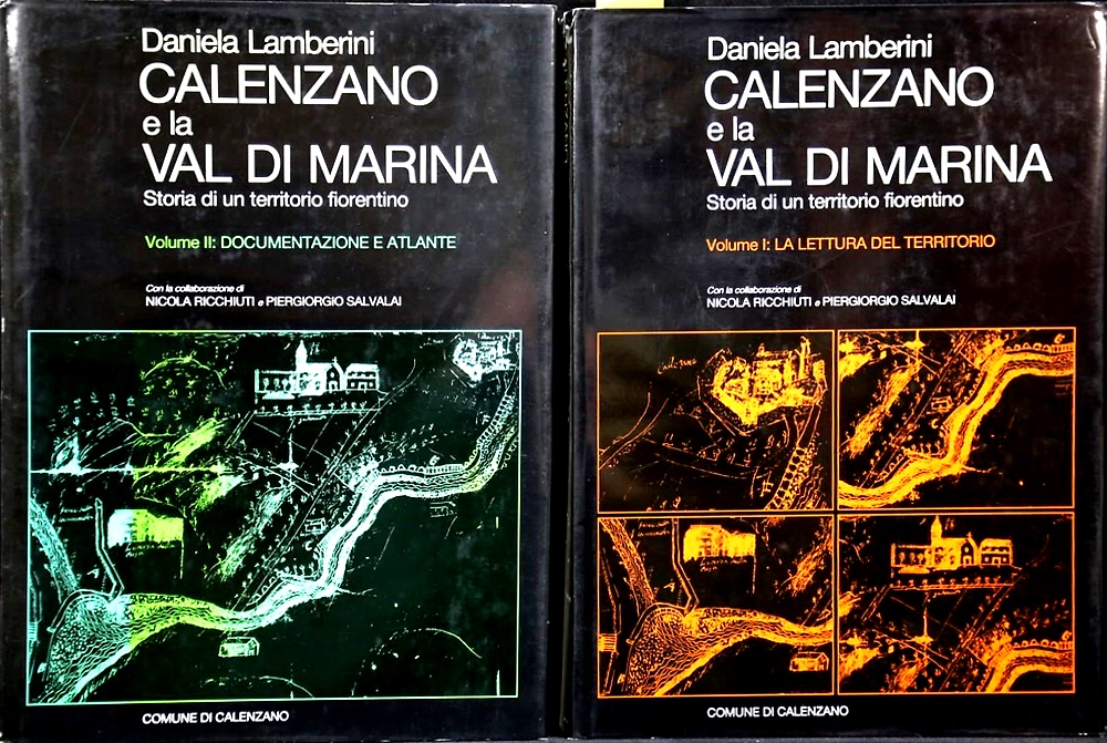 Calenzano e la Val di Marina. Storia di un territorio fiorentino. Vol.I: La lett