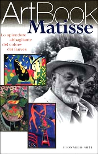 9788878139633-Matisse. Lo splendente abbagliante del colore dei fauves.