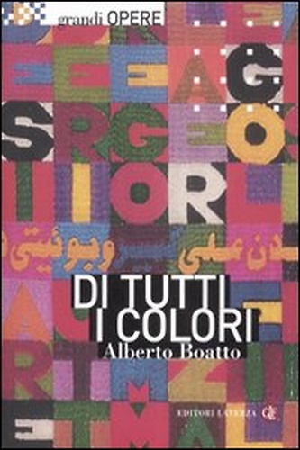 9788842087694-Di tutti i colori. Da Matisse a Boetti, le scelte cromatiche dell'arte moderna.