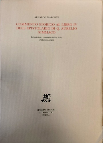 9788842705680-Commento storico al libro IV dell'epistolario di Q.Aurelio Simmaco.