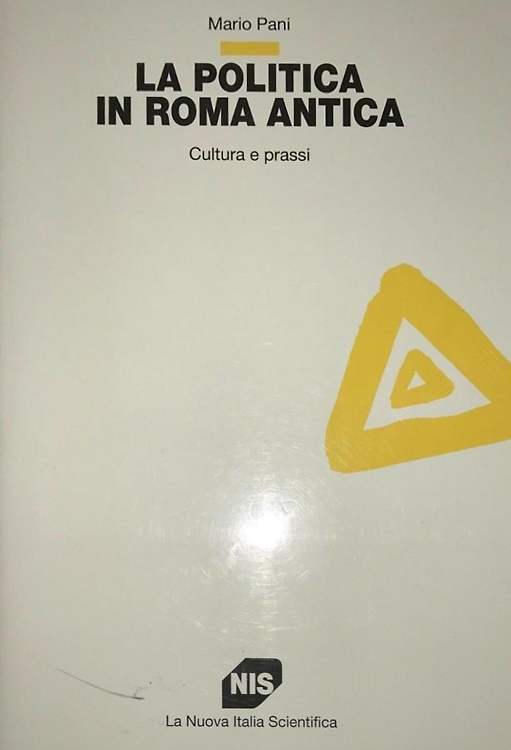 9788843005536-La politica in Roma Antica. Cultura e prassi.