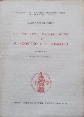 Il Problema Gnoseologico in S.Agostino e S.Tommaso.