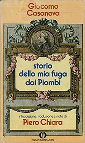 Storia della mia fuga dai Piombi.