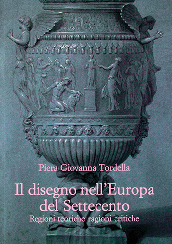 9788822262332-Il disegno nell'Europa del Settecento. Regioni teoriche ragioni critiche.