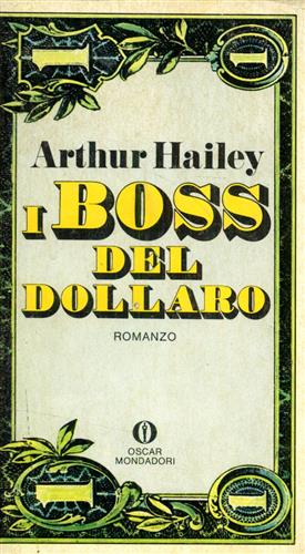 I boss del dollaro.