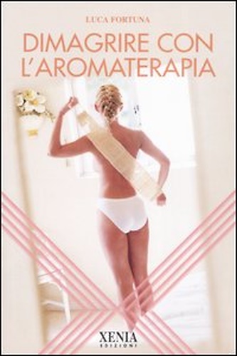9788872735947-Dimagrire con l'aromaterapia.