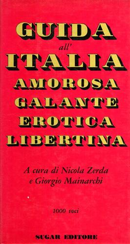 Guida all'Italia amorosa Galante Erotica Libertina.