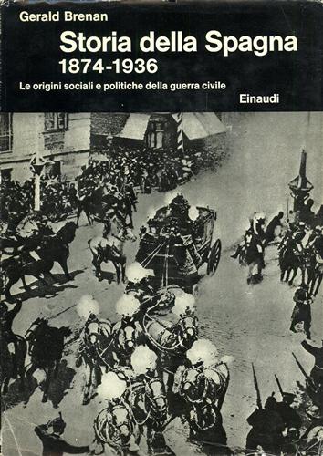9788806297022-Storia della Spagna (1874-1936). Le origini sociali e politiche della guerra civ