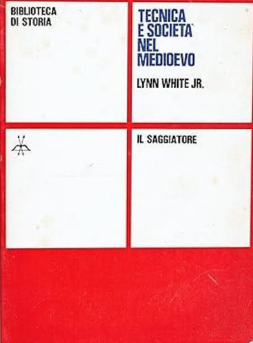 Tecnica e società nel Medioevo.