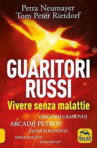 9788862293594-Guaritori russi. Vivere senza malattie.